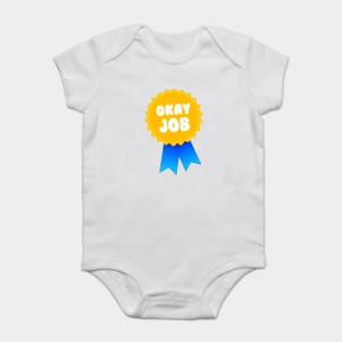 Okay Job Award Baby Bodysuit